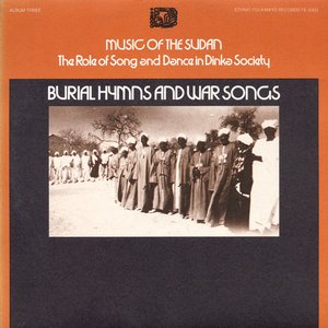 Изображение для 'Music of the Sudan: The Role of Song and Dance in Dinka Society, Album Three: Burial Hymns and War Songs'