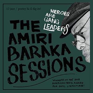 The Amiri Baraka Sessions [Explicit]