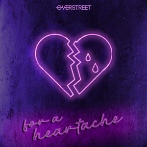For A Heartache