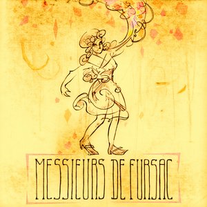 Image for 'Messieurs de Fursac'