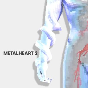 Metalheart 2