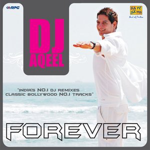 DJ Aqeel Forever