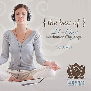 The Best of Chopra Center 21-Day Meditation Challenge, Vol. 1