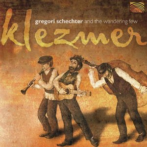 Klezmer Festival Band: Gregori Schechter and the Wandering Few - Klezmer