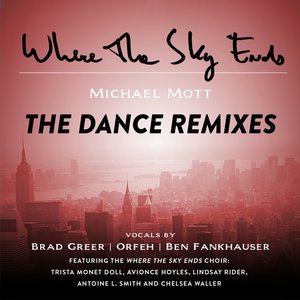 Where the Sky Ends: The Dance Remixes