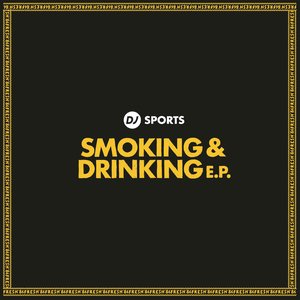 Smoking & Drinking E.P.