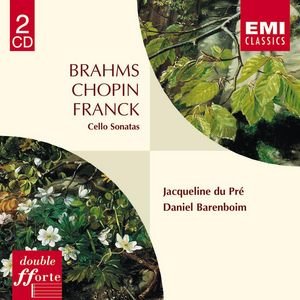 Brahms/Chopin/Franck:Cello Sonatas