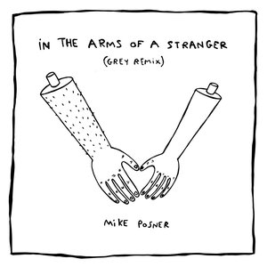 In The Arms Of A Stranger (Grey Remix)