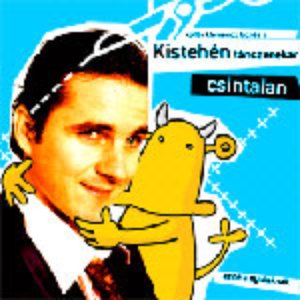 Csintalan — Kistehén tánczenekar | Last.fm