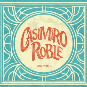 Casimiro Roble, Vol. 2