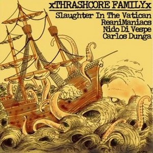 xTHRASHCORE FAMILYx