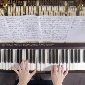 Marble Machine (Piano Version)