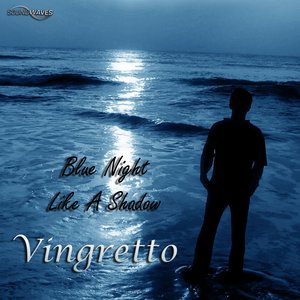 Blue Night / Like A Shadow