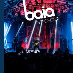 Baia No Circo 2 (Ao Vivo)