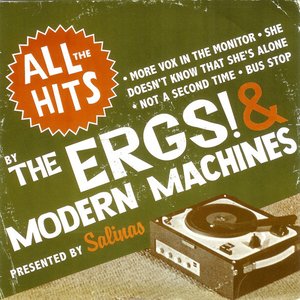 The Ergs! / Modern Machines
