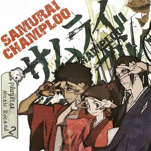 Samurai Champloo Music Record 2: Playlist