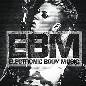 EBM : Electronic Body Music