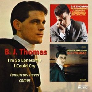 I'm So Lonesome I Could Cry/Tomorrow Never Comes