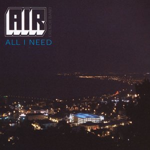 All I Need - Single