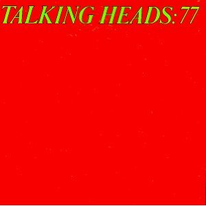 Talking Heads - Talking Heads: 77 {2005 Remaster} - Zortam Music