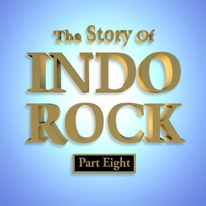 The Story of Indo Rock, Pt. 8