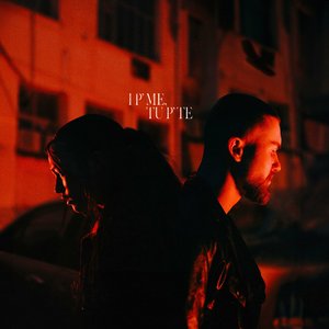 I P’ ME, TU P’ TE - Single