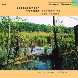 Natural Sound: Bezaubernder Frühling / Fascinating Springtime