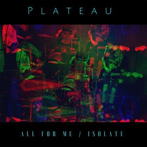 All for Me / Isolate