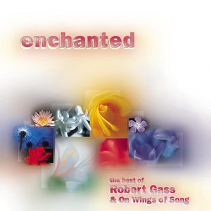 Enchanted - the best of Robert Gass