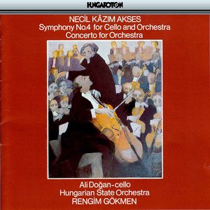 Akses: Symphony No. 4 for Cello and Orchestra - Concerto for Orchestra