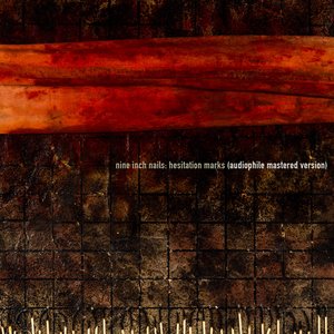 Hesitation Marks (Audiophile Mastered Version)