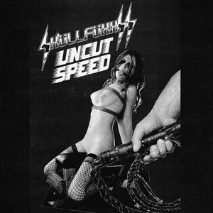 Uncut Speed