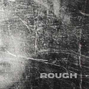 Rough