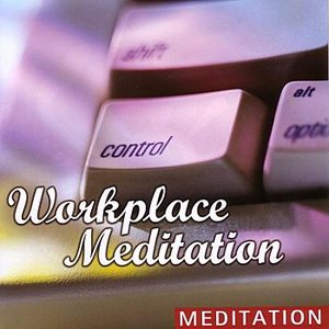 Workplace Meditation