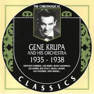 The Chronological Classics: Gene Krupa and His Orchestra 1935-1938