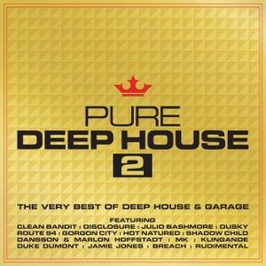 Pure Deep House 2 - The Very Best of Deep House & Garage