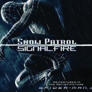Signal Fire (As Featured In the Motion Picture "Spider-Man 3") - Single