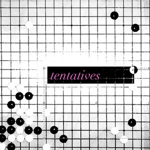 Tentatives