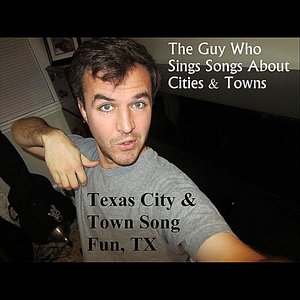 Texas City & Town Song Fun, Tx