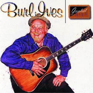 Burl Ives Greatest Hits