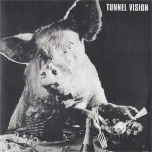 Tunnel Vision [Explicit]