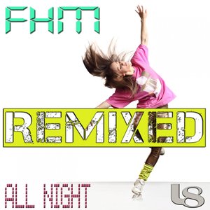 All Night (Remixed)