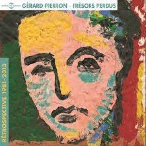 Trésors perdus (Rétrospective 1981-2013)