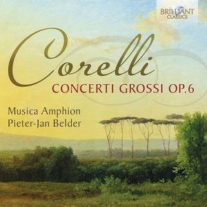 Correlli: Concerti Grossi, Op. 6