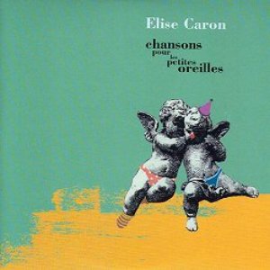 Chansons Pour Les Petites Oreilles