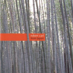 Robert Carl: From Japan
