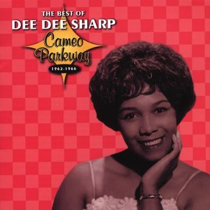 Cameo Parkway - The Best Of Dee Dee Sharp (Original Hit Recordings) [International Version]