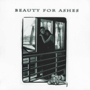 Beauty For Ashes