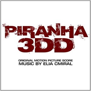 Piranha 3dd (Original Motion Picture Score)