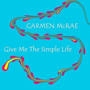 Give Me The Simple Life